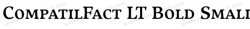 CompatilFact LT Bold Small Caps字体转换